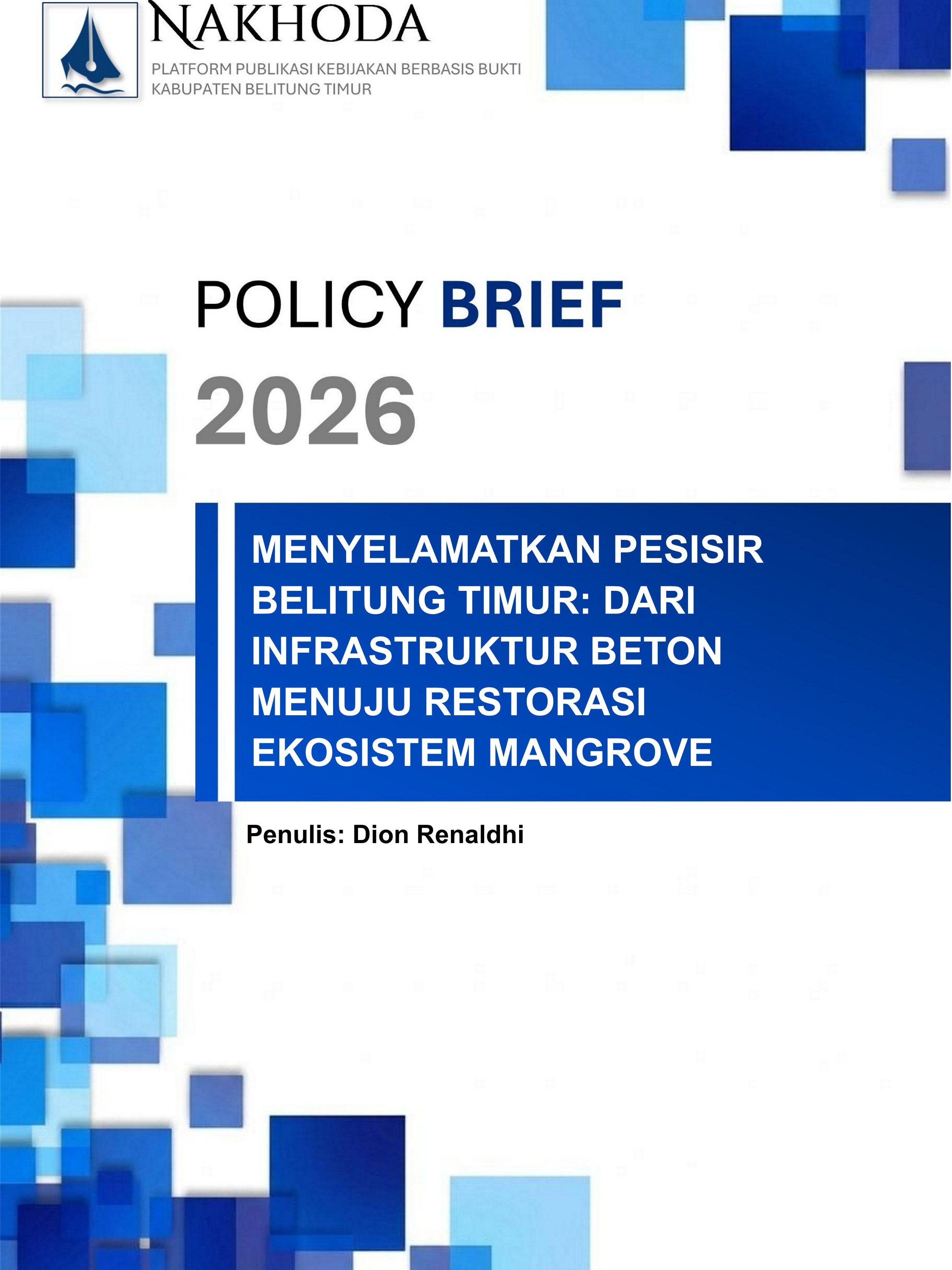 Menyelamatkan Pesisir Belitung Timur: Dari Infrastruktur Beton Menuju Restorasi Ekosistem Mangrove