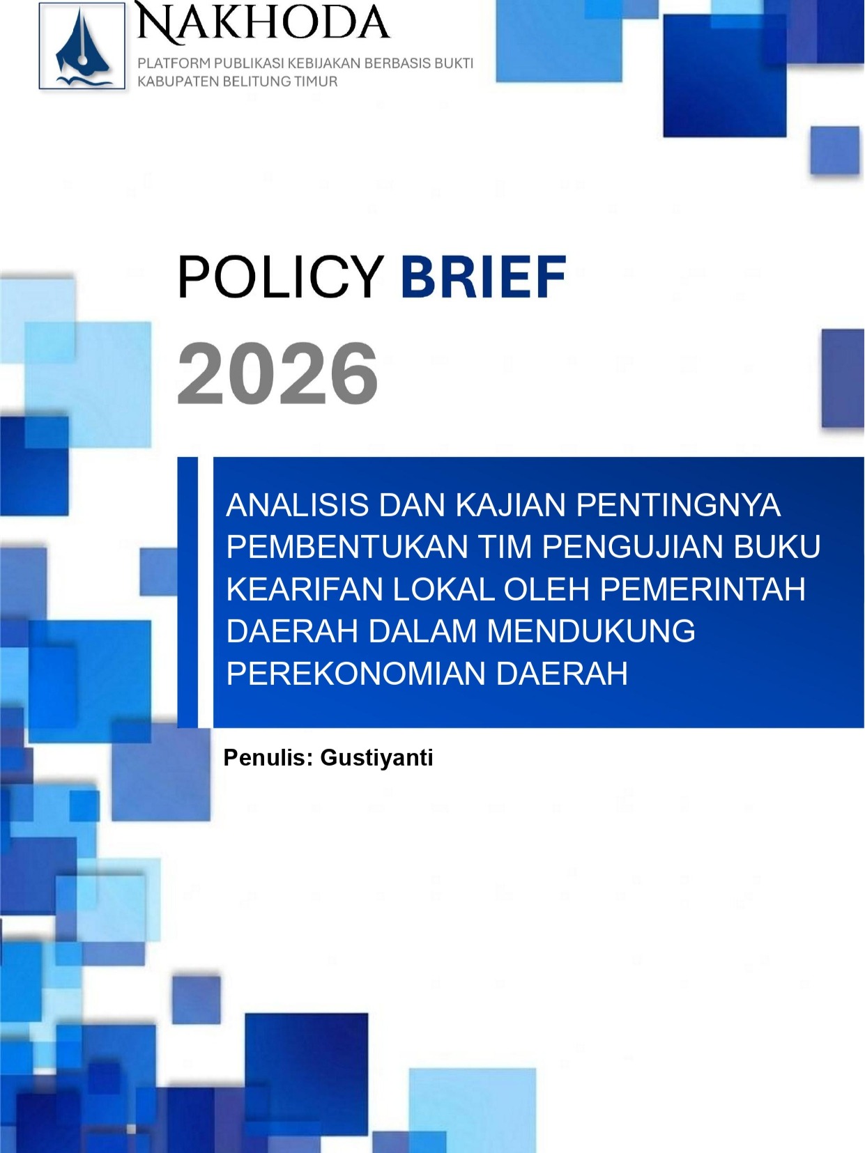 Analisis dan Kajian Pentingnya Pembentukan Tim Pengujian Buku Kearifan Lokal oleh Pemerintah Daerah Dalam Mendukung Perekonomian Daerah