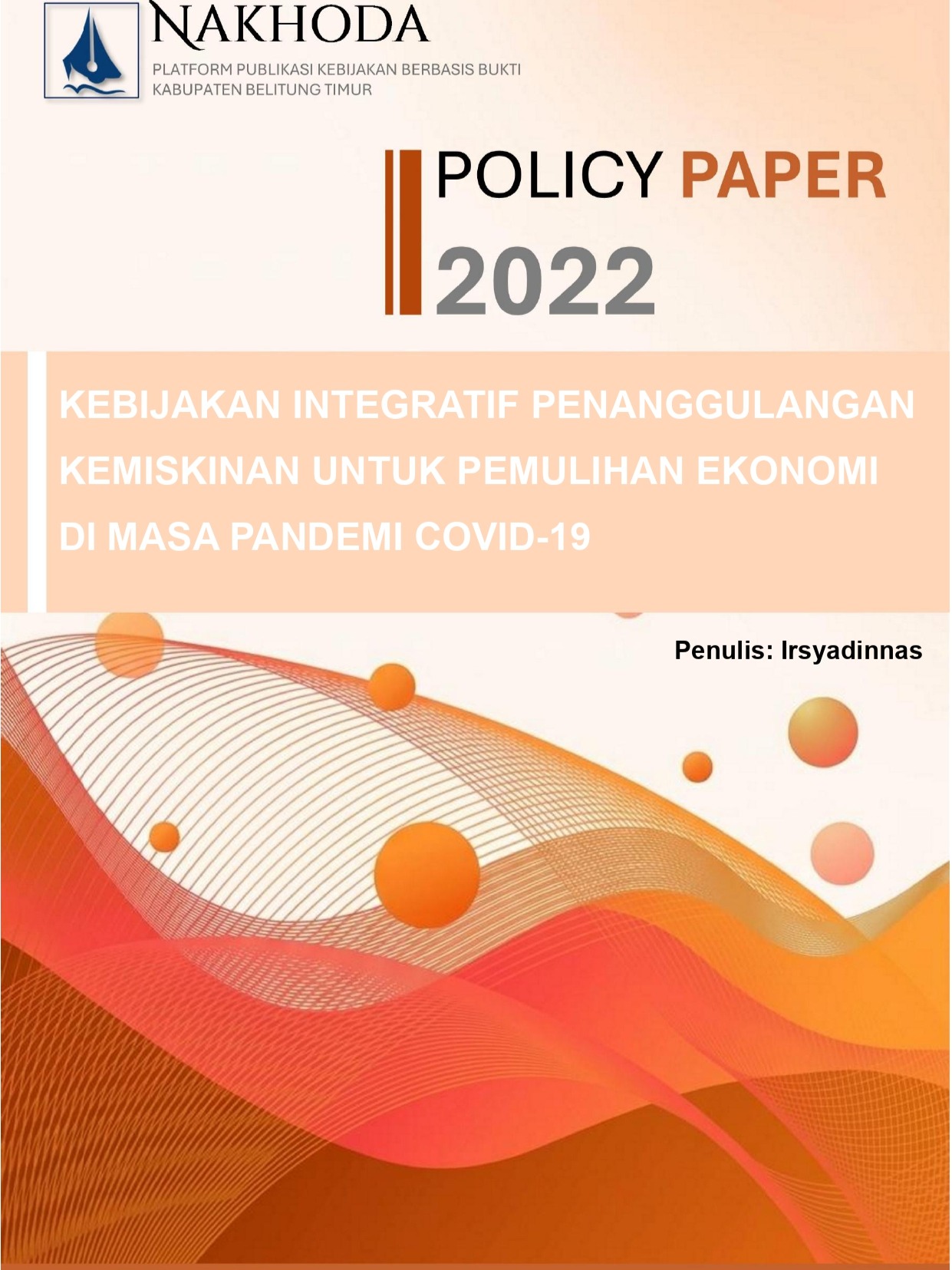 Kebijakan Integratif Penanggulangan Kemiskinan Untuk Pemulihan Ekonomi di Masa Pandemi Covid-19