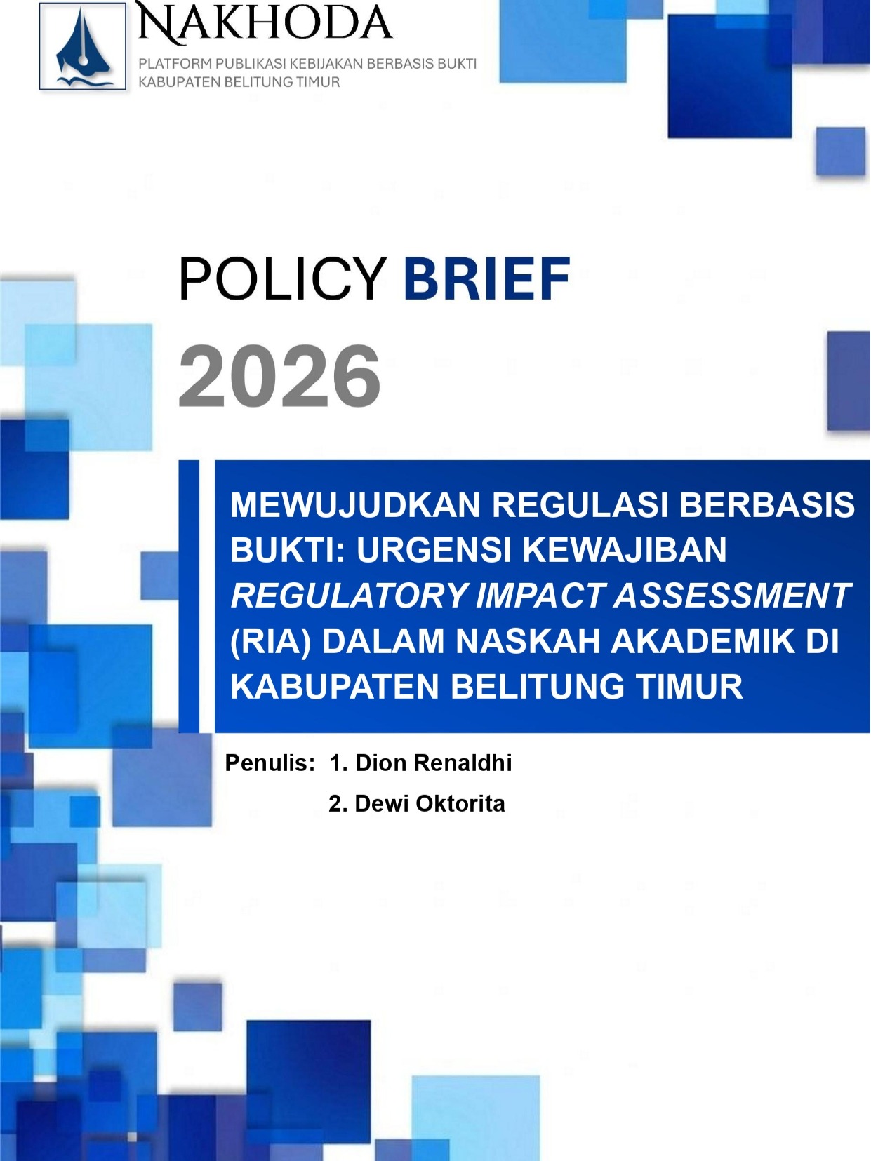 Mewujudkan Regulasi Berbasis Bukti: Urgensi Kewajiban Regulatory Impact Assessment (RIA) dalam Naskah Akademik di Kabupaten Belitung Timur